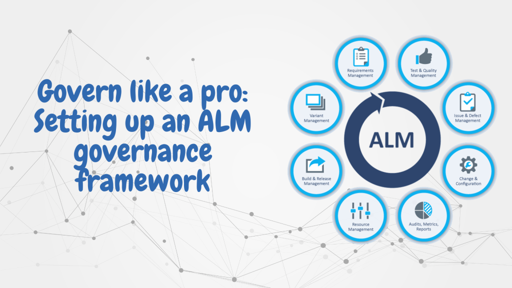 Govern like a pro: Setting up an ALM governance framework