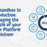 From Sandbox to Production: Managing the lifecycle of your Power Platform solutions