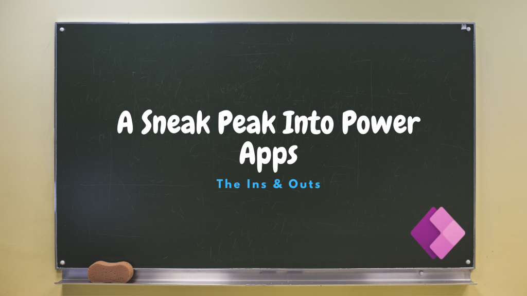 A Sneak Peak Into Power Apps