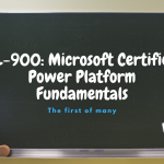 PL-900: Microsoft Certified Power Platform Fundamentals