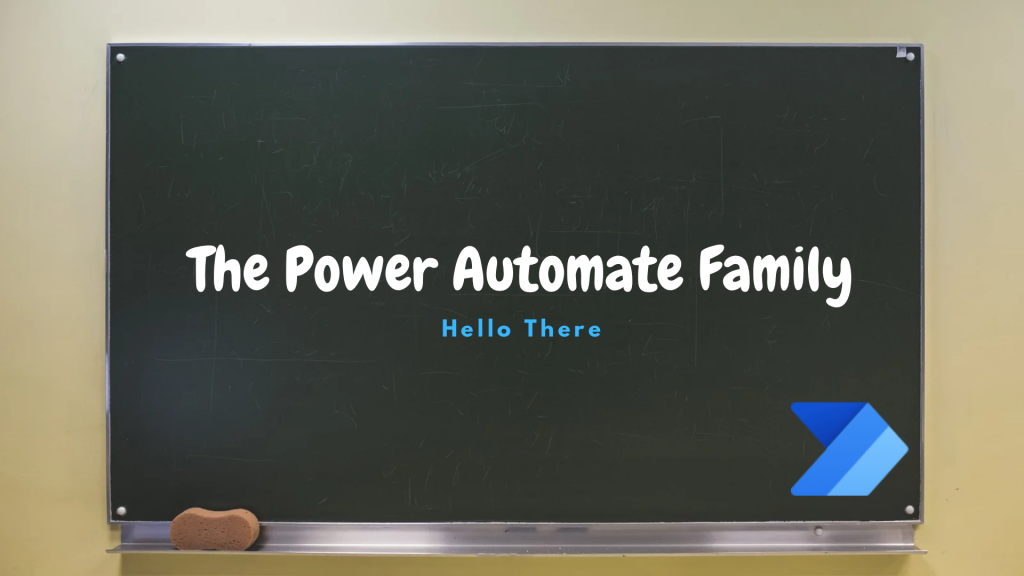 The Power Automate Family