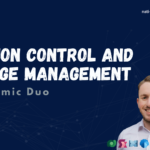 Version Control and Change Management